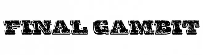 Final Gambit  Free Fonts Download