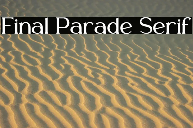 Final Parade Serif Example 2