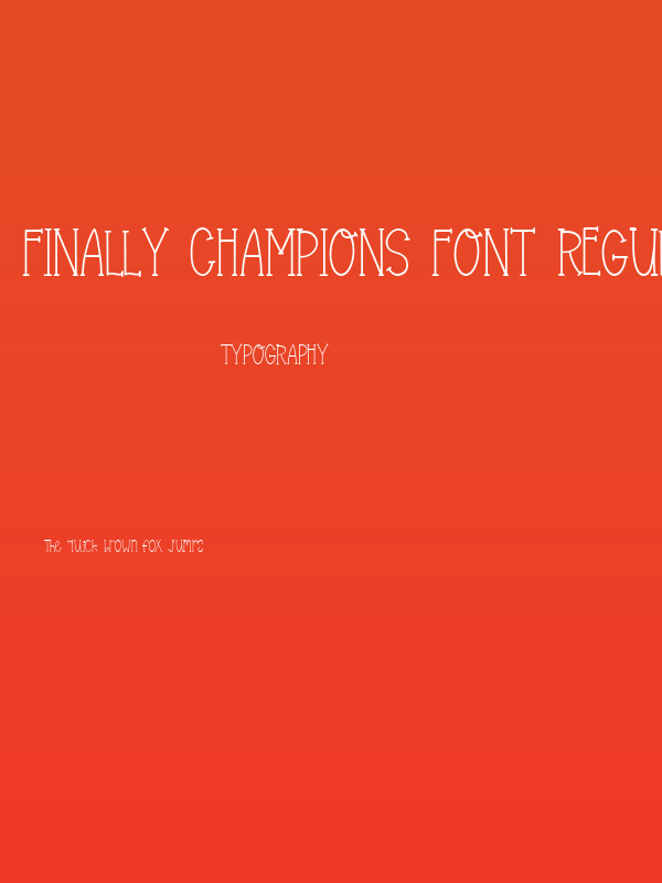 Finally Champions Font Regular Poster