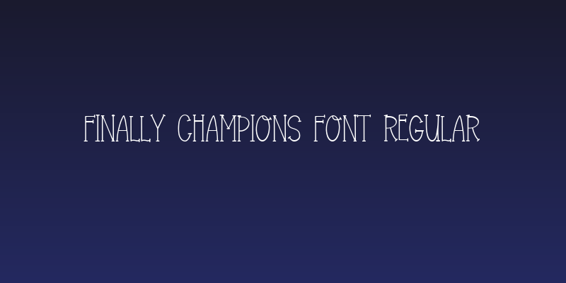 Finally Champions Font Regular Social Header