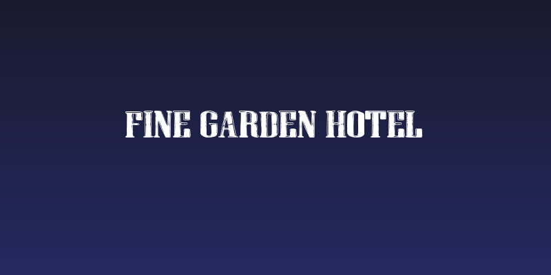 Fine Garden Hotel Social Header