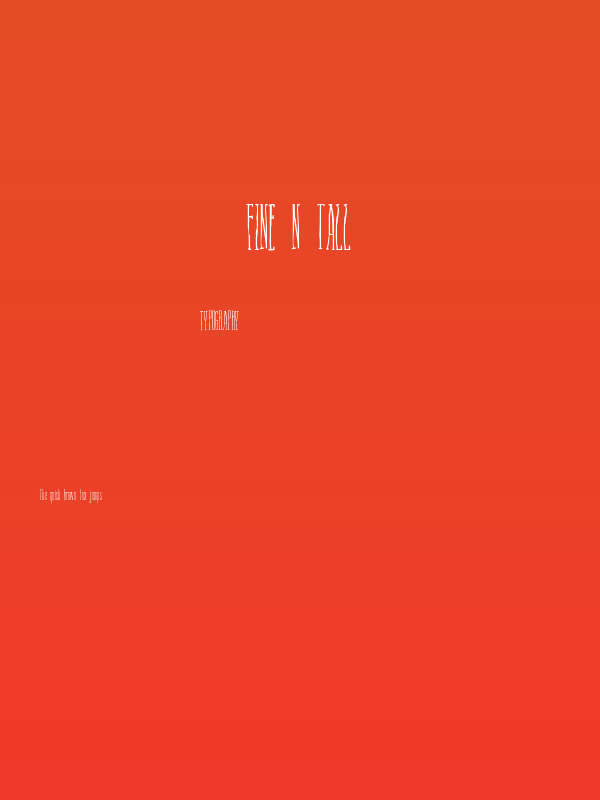 Fine N Tall Poster