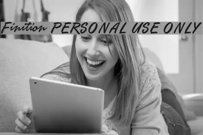 Finition PERSONAL USE ONLY Font examples