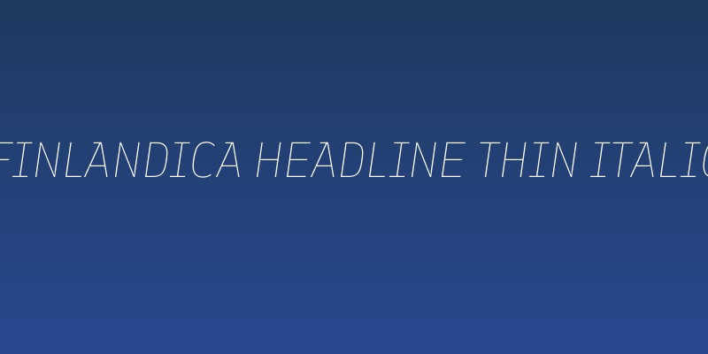 Finlandica Headline Thin Italic Social Header