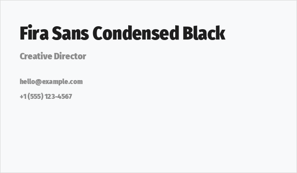 Fira Sans Condensed Black Business Card