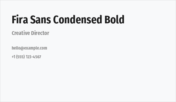Fira Sans Condensed Bold Business Card