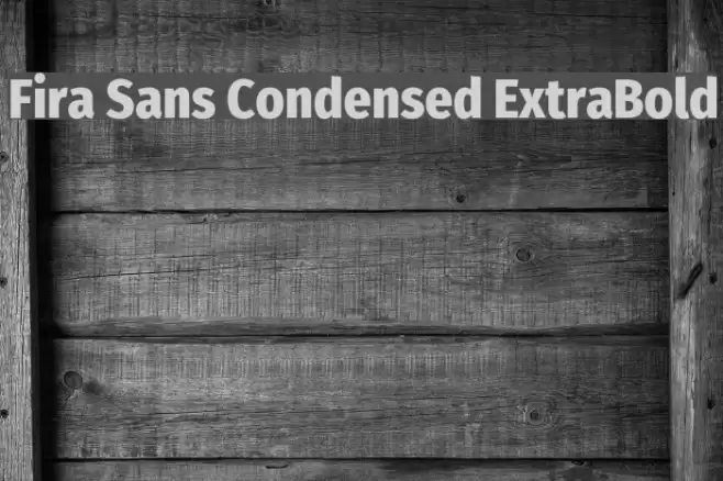 Fira Sans Condensed ExtraBold Font examples