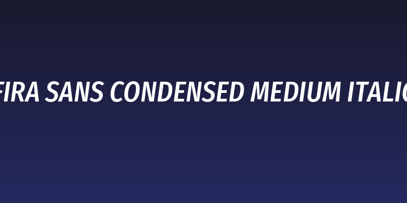 Fira Sans Condensed Medium Italic Social Header
