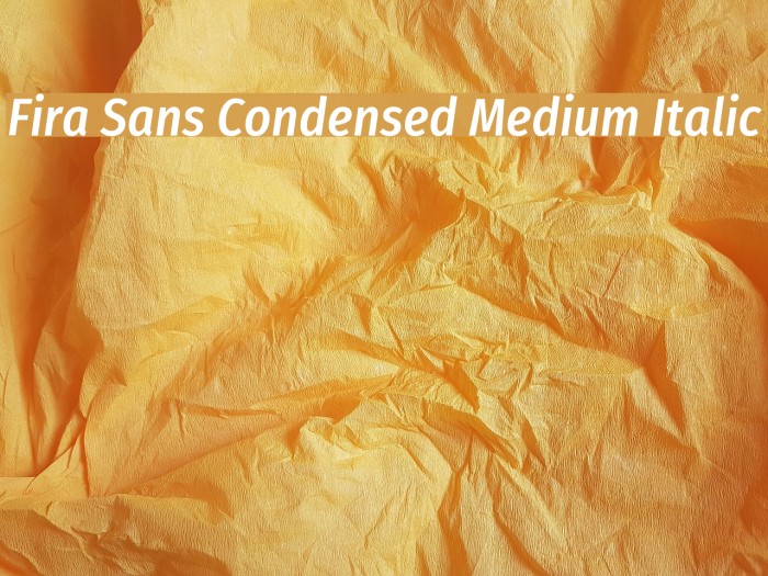 Fira Sans Condensed Medium Italic Font examples