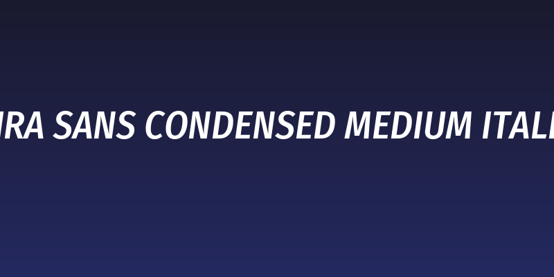 Fira Sans Condensed Medium Italic Social Header