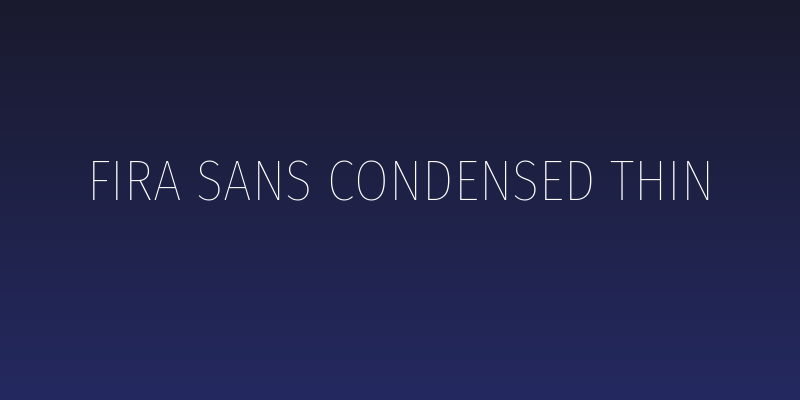 Fira Sans Condensed Thin Social Header
