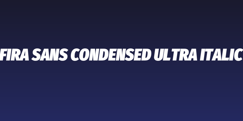Fira Sans Condensed Ultra Italic Social Header