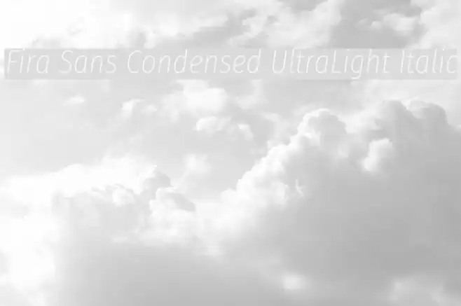 Fira Sans Condensed UltraLight Italic Font examples