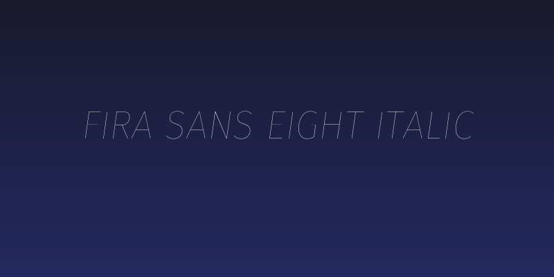 Fira Sans Eight Italic Social Header