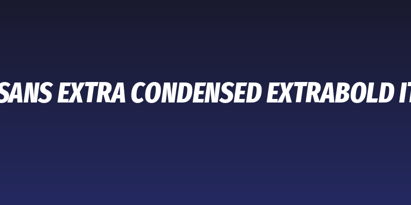 Fira Sans Extra Condensed ExtraBold Italic Social Header
