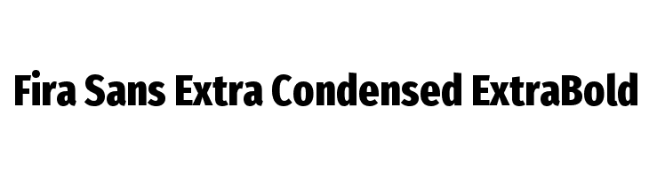 Fira Sans Extra Condensed ExtraBold Font