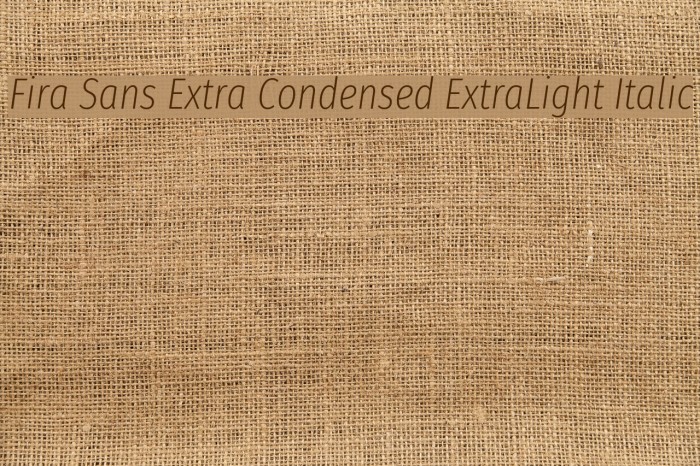 Fira Sans Extra Condensed ExtraLight Italic Font examples
