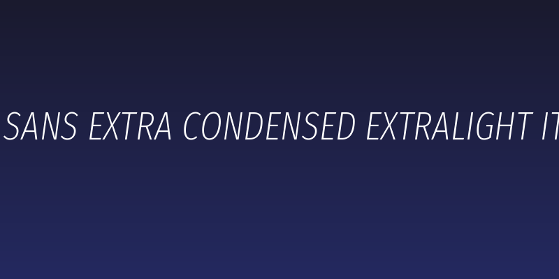 Fira Sans Extra Condensed ExtraLight Italic Social Header