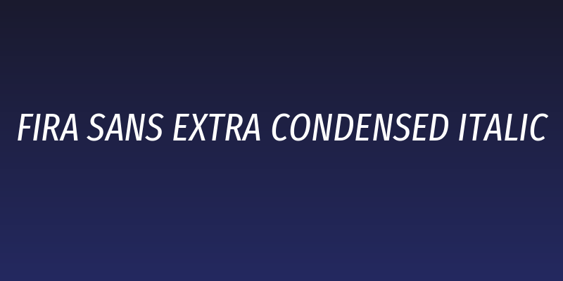 Fira Sans Extra Condensed Italic Social Header