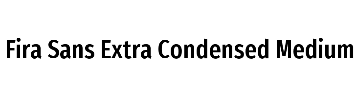 Fira Sans Extra Condensed Medium Font