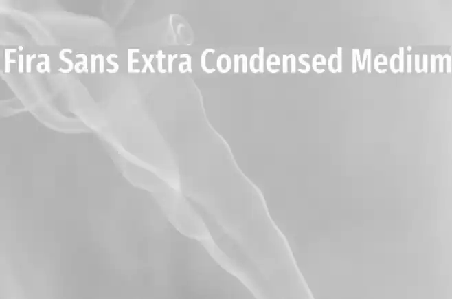 Fira Sans Extra Condensed Medium Font examples