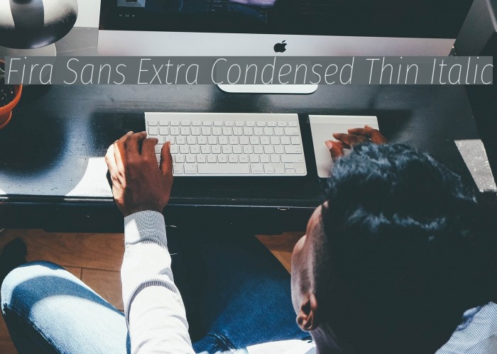 Fira Sans Extra Condensed Thin Italic Font examples