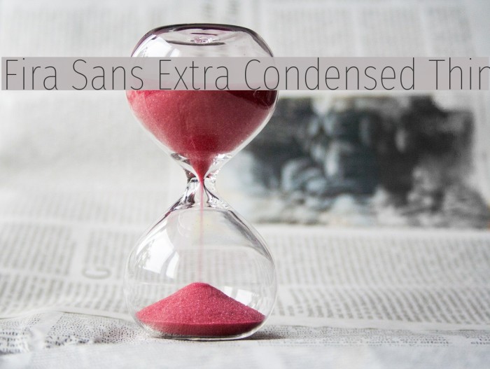 Fira Sans Extra Condensed Thin Example 1
