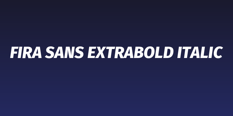 Fira Sans ExtraBold Italic Social Header
