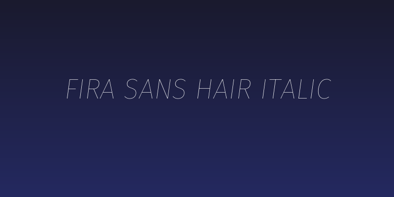 Fira Sans Hair Italic Social Header
