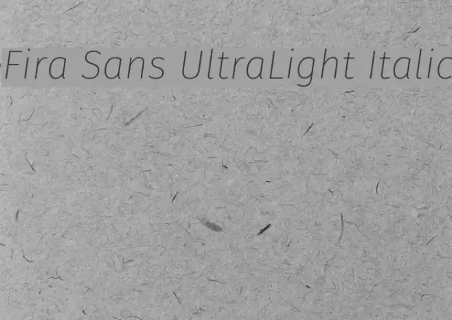 Fira Sans UltraLight Italic Font examples