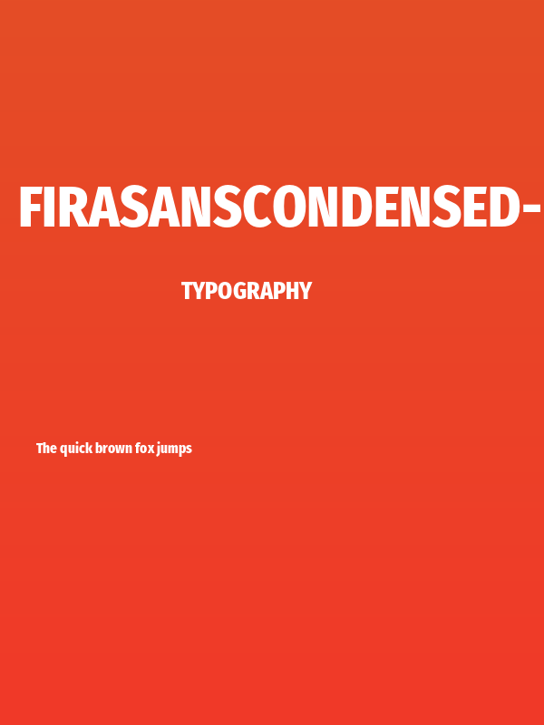 FiraSansCondensed-ExtraBold Poster