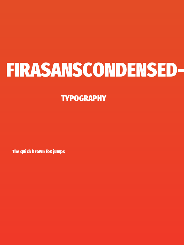 FiraSansCondensed-Heavy Poster