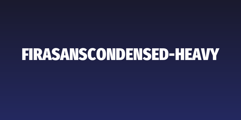 FiraSansCondensed-Heavy Social Header