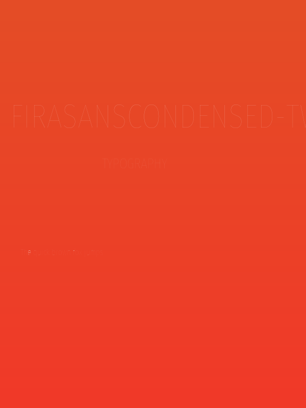 FiraSansCondensed-Two Poster