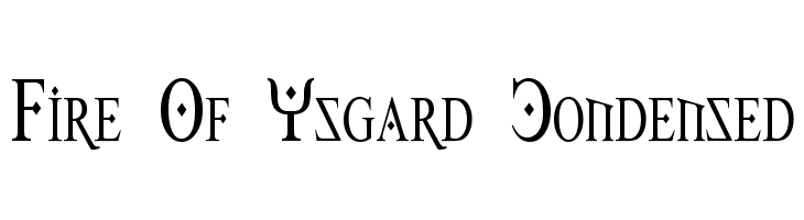 Fire Of Ysgard Condensed  Free Fonts Download