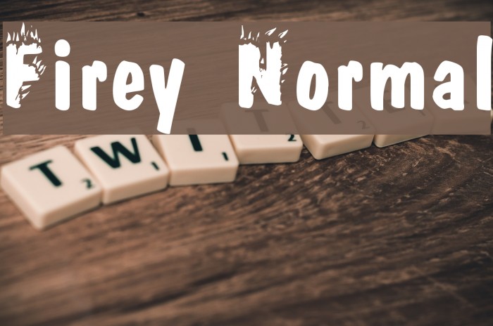 Firey Normal Font examples