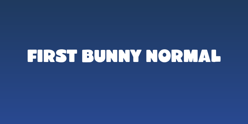 First Bunny Normal Social Header