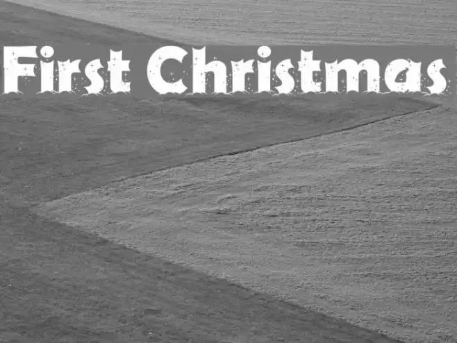 First Christmas Font examples