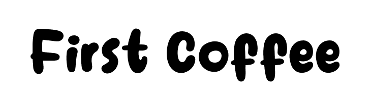 First Coffee  Descarca Fonturi Gratis
