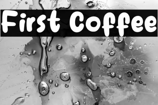 First Coffee Font examples