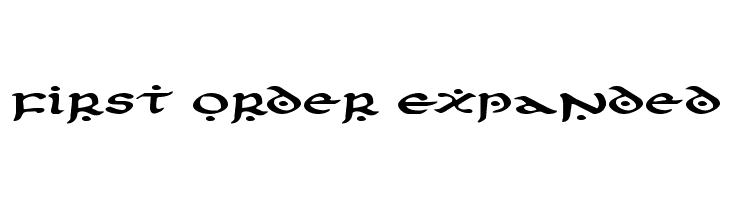 First Order Expanded Font
