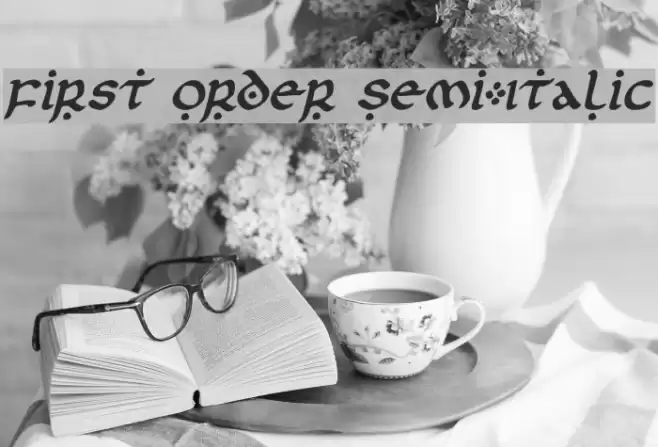 First Order Semi-Italic Font examples