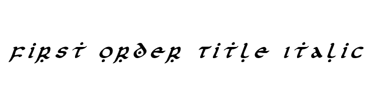 First Order Title Italic  Frei Schriftart Herunterladen
