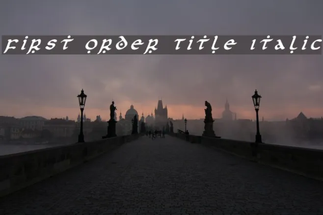 First Order Title Italic Example 2