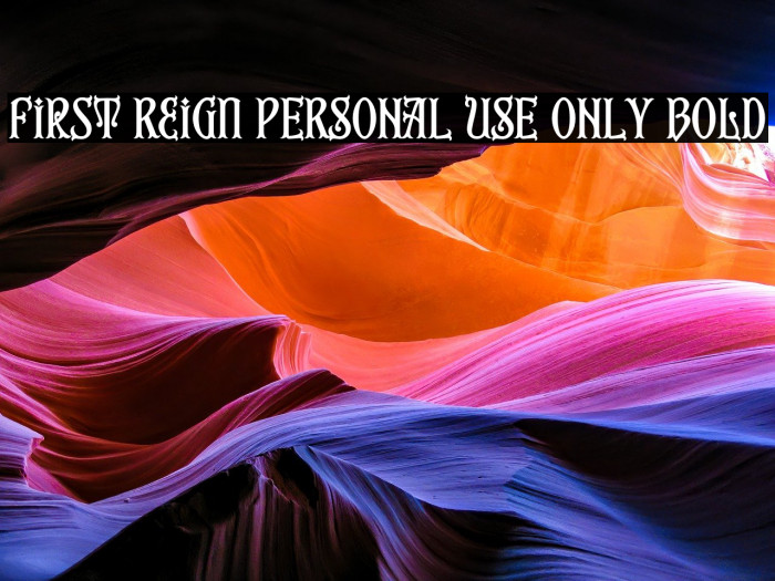 First Reign PERSONAL USE ONLY Bold Example 2