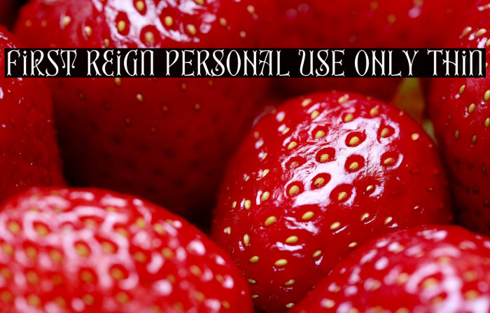 First Reign PERSONAL USE ONLY Thin Example 1