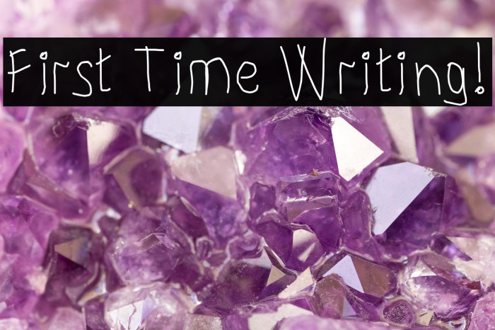 First Time Writing! Example 1