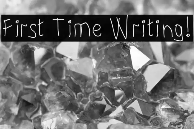 First Time Writing! Font examples