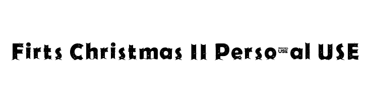 Firts Christmas II Personal USE  font caratteri gratis