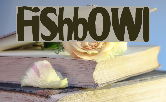 Fishbowl Font examples